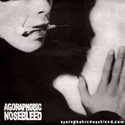 Agoraphobic Nosebleed : Self Titled